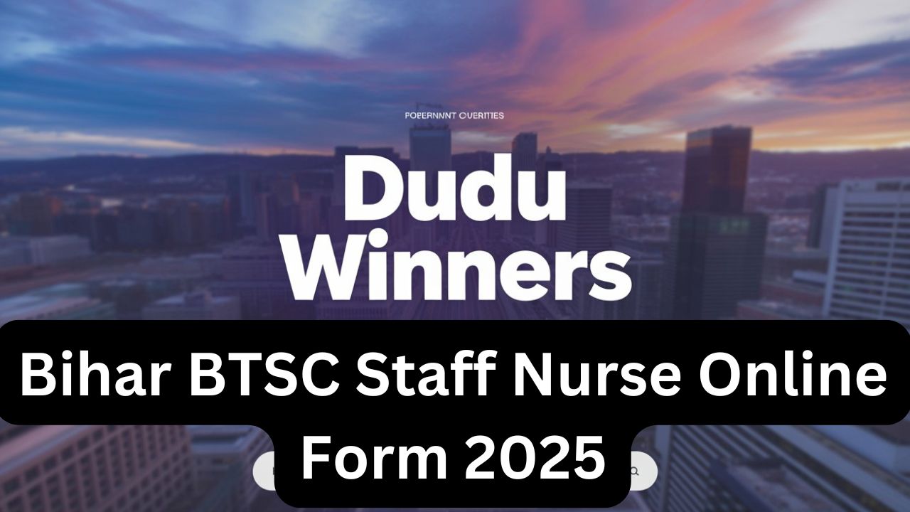 Bihar BTSC Staff Nurse Online Form 2025