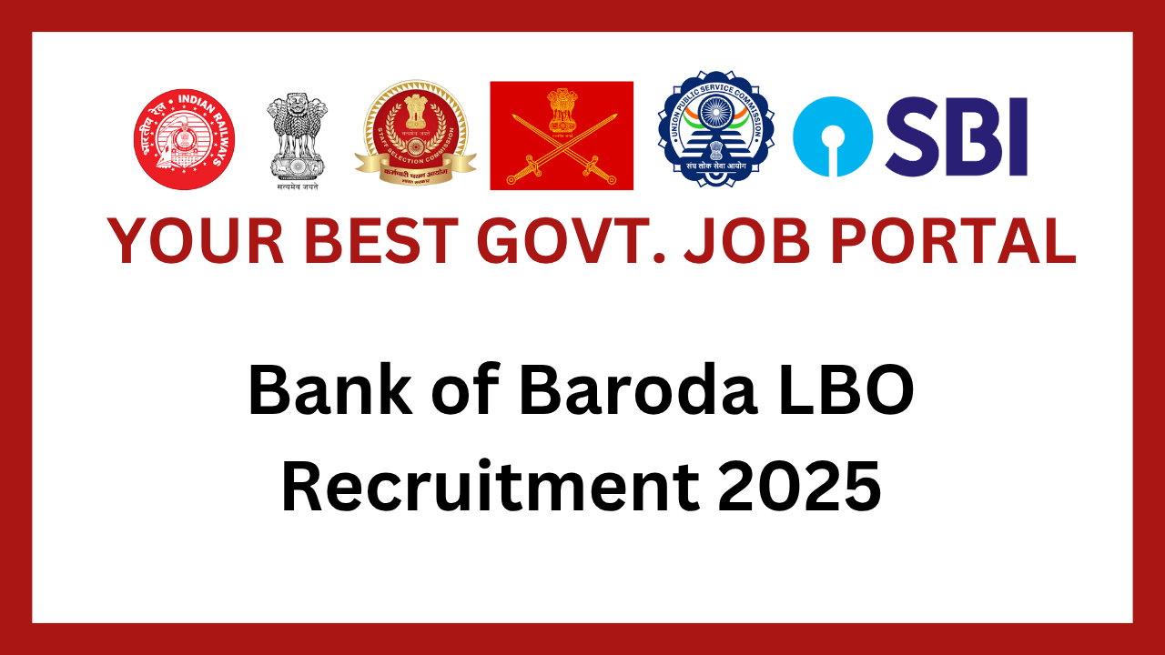 Bank of Baroda LBO Recruitment 2025