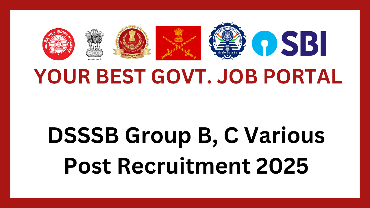 DSSSB Group B, C Various Post Recruitment 2025